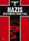 Nazis: Historias Ocultas